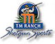 TM Ranch Shotgun Sports